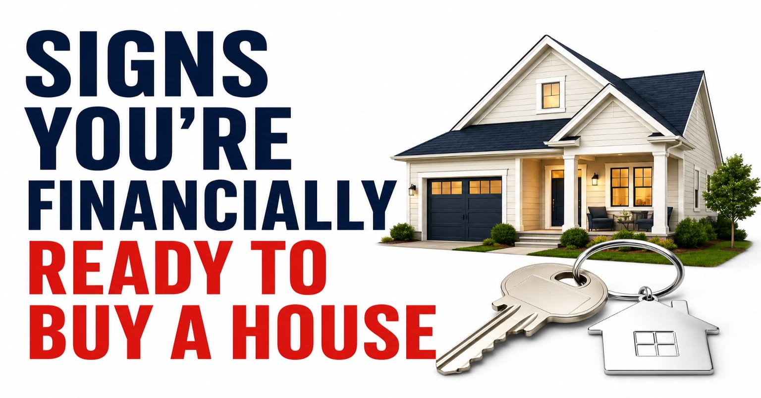 Signs You’re Financially Ready to Buy a House