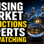 Housing Market Predictions Experts Are Watching