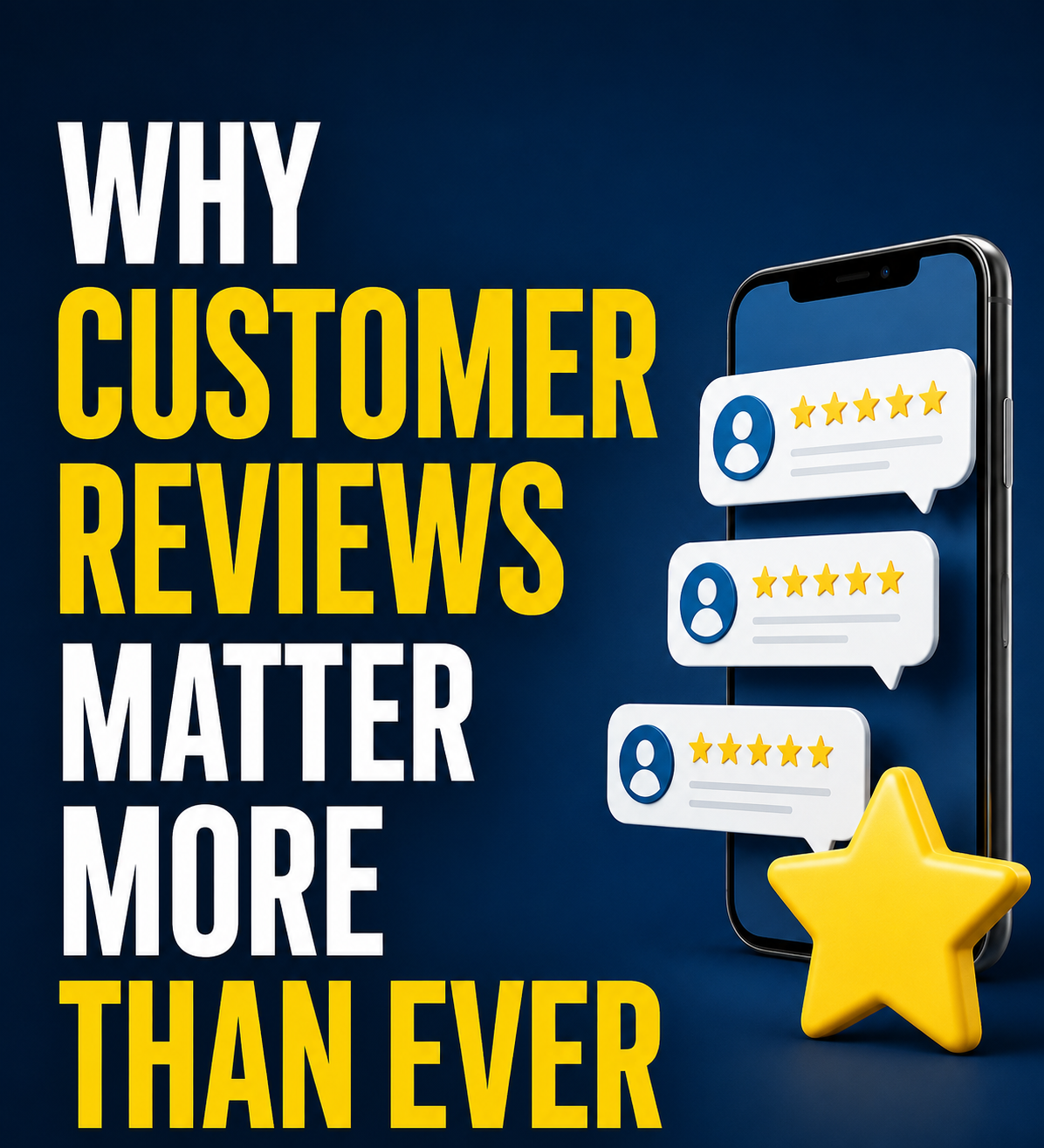 Why Customer Reviews Matter More Than Ever